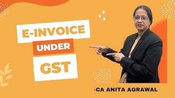 All about e-invoice under GST| New advisory applicable from 01-05-2023