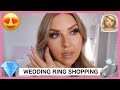 shopping for wedding rings 💍 Vlog 672