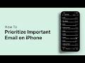 How to Prioritize Important Email on iPhone