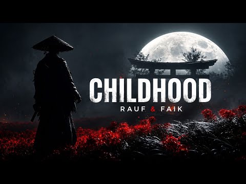 RAUF & FAIK _ CHILDHOOD [ SLOWED REVERB ] BASS BOOSTED 