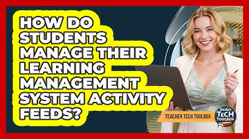 How Do Students Manage Their LMS Activity Feeds?