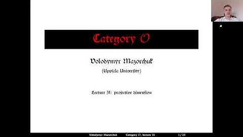 Category O. Lecture 31: projective dimension (by Walter Mazorchuk)