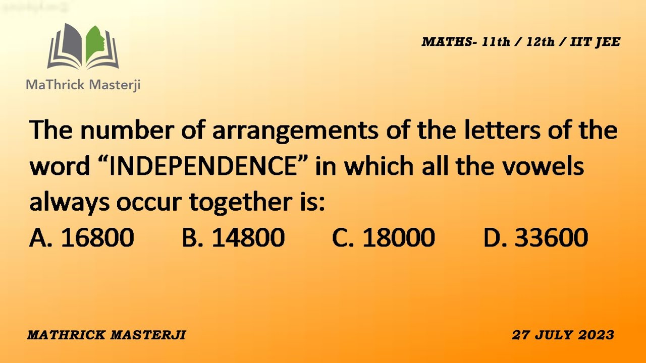 The Term That Refers To The Arrangement Of Words Is The number of arrangements of the letters of word "INDEPENDENCE" in