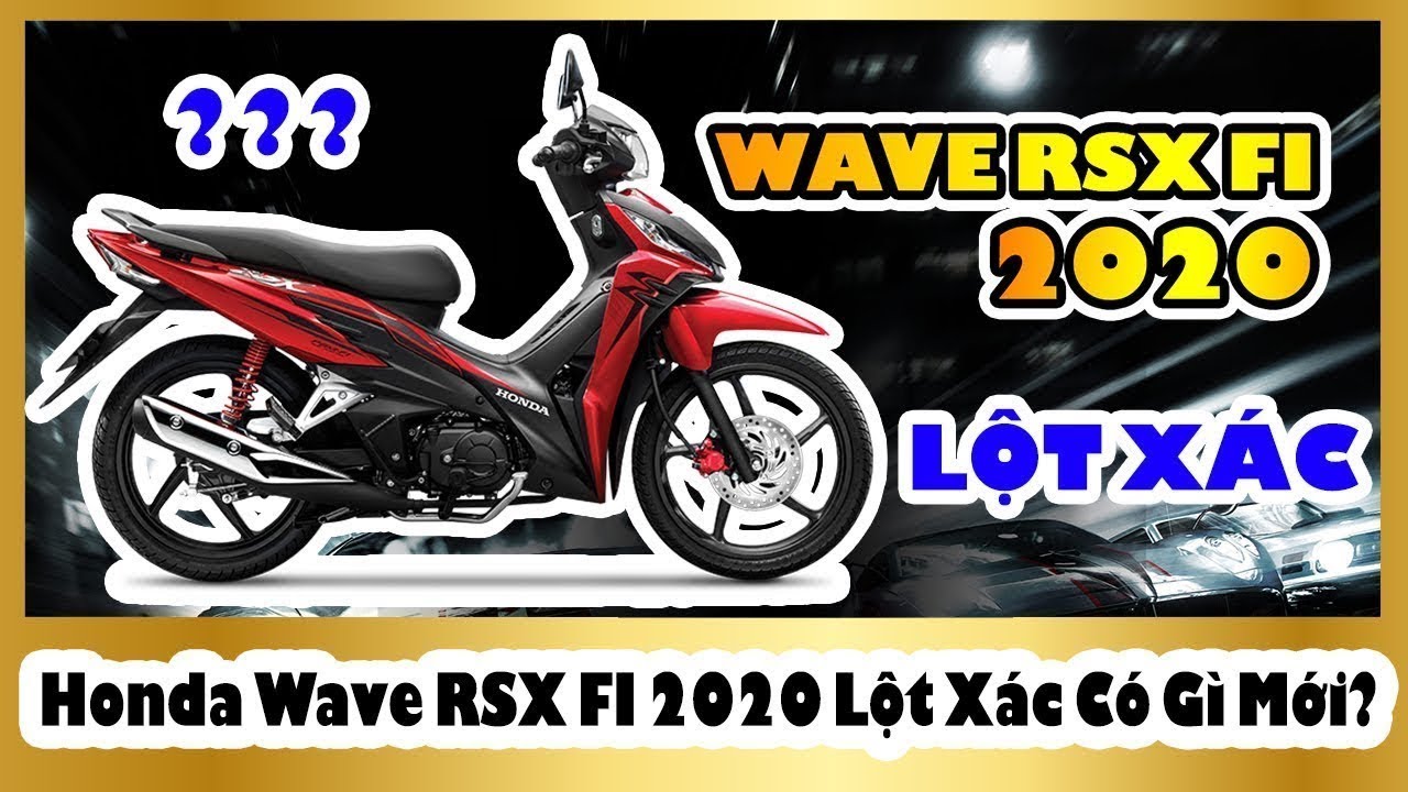 Honda Wave RSX 2020 có thực sự đáng mua ? - YouTube