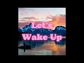 Kayhin  lets wake up audio