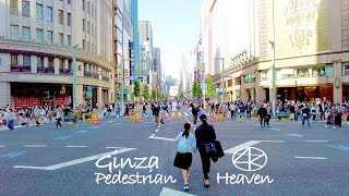 4K 銀座 歩行者天国 ゴールデンウィーク2日目 Japan,Tokyo Ginza Pedestrian Heaven Golden Week Day 2