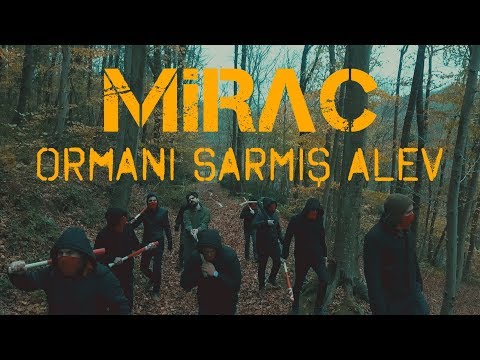 Mirac - Ormanı Sarmış Alev | Official Video