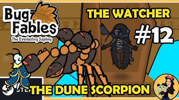 FIGHTING DUNE SCORPION AND THE WATCHER  BOSSES - Bug Fables; Everlasting Sapling Gameplay - Part 12