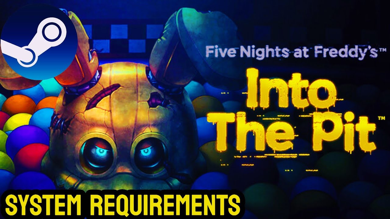 fnaf-into-the-pit-minimum-recommended-system-requirements-youtube
