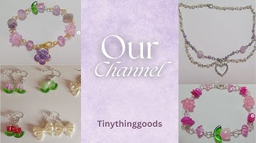 [TinyThingGoods] ~ Channel Introduction