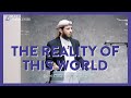 The reality of this world  khutbah by ustadh umar muqaddam