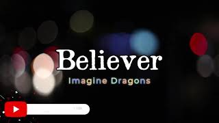 Believer - Imagine Dragons (Lyrics) Resimi