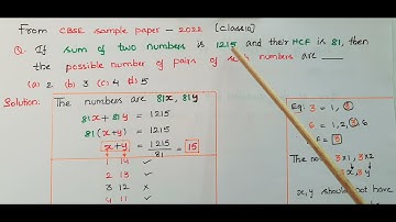 CBSE sample paper | Sum of two numbers is 1215 their HCF is 81.How many pairs of such numbers can be