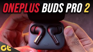 OnePlus Buds Pro 2 Review: DYNAUDIO + Spatial Audio = ❤️❤️❤️ | GTR