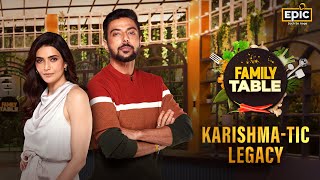 Karishma-tic Legacy | Family Table | Ranveer Brar, Karishma Tanna | 13th March | Wed 9:00 PM | EPIC