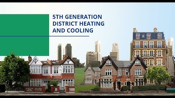 Discover 5th Generation Heating and Cooling - 5GDHC