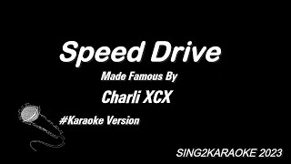 Charli Xcx Speed Drive (Version With Sing Along )