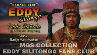 Eddy Silitonga - Putus Sikkola (Pop Batak)