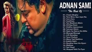 Top 20 Best Adnan Sami Hit Songs - Adnan Sami Audio Jukebox - Heart Touching Hindi sad Songs