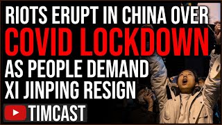 MASSIVE Protest Erupt In China Over Covid Lockdown, Protesters DEMAND END To Xi Jinping Reign