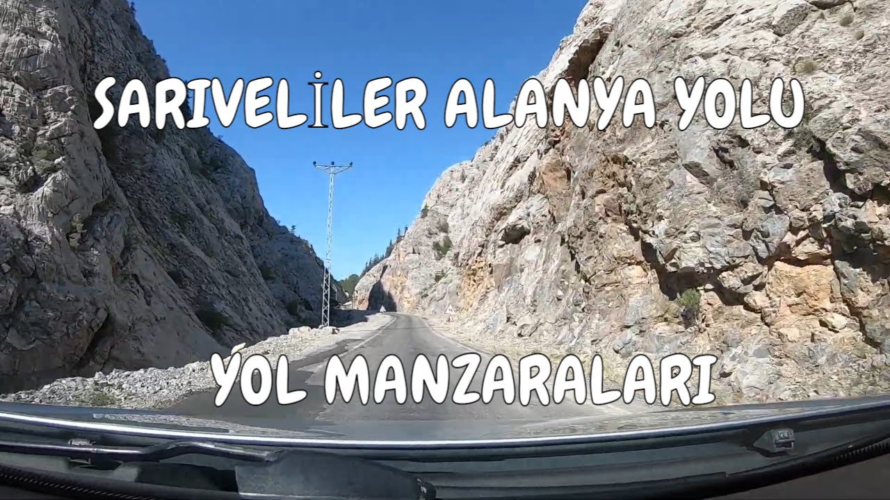 ALANYA SARIVELİLER YOLUNDA ALANYA YOLCULUĞU/YOL MANZARALARI