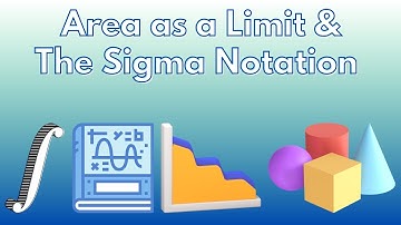 Lesson 3 THE DEFINITION OF AREA AS A LIMIT; SIGMA NOTATION