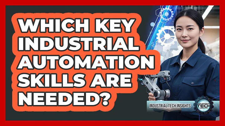 Which Key Industrial Automation Skills Are Needed?