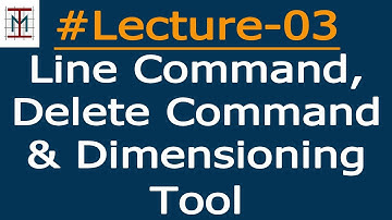# L-3_Line Command, Delete Command & Dimensioning Tool | by Mukesh Shankhwar