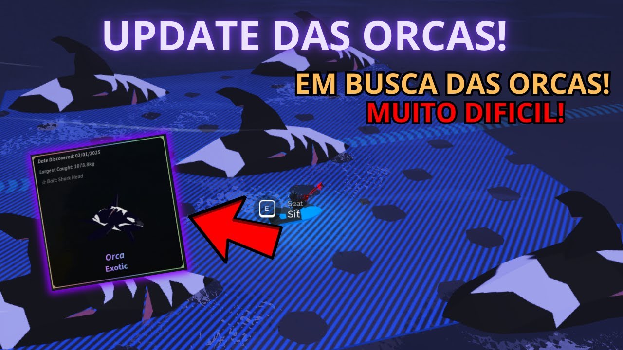Fui em Busca das Orcas do Novo Update do FISCH! (FOI MUITO DIFICIL ...