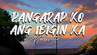 Morissette - Pangarap Ko Ang Ibigin Ka (Lyrics)