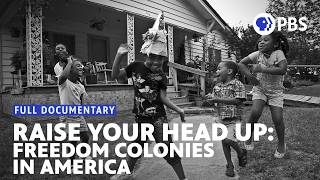 The Hidden Black Towns Built Right After Slavery | Full Documentary | Raise Your Head Up