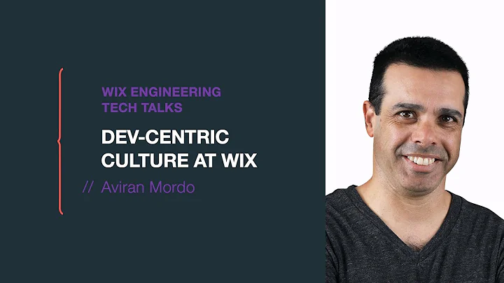 Dev-Centric Culture at Wix / Aviran Mordo