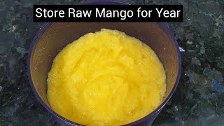 How to Preserve Raw Mango / Store Raw Mango for  year