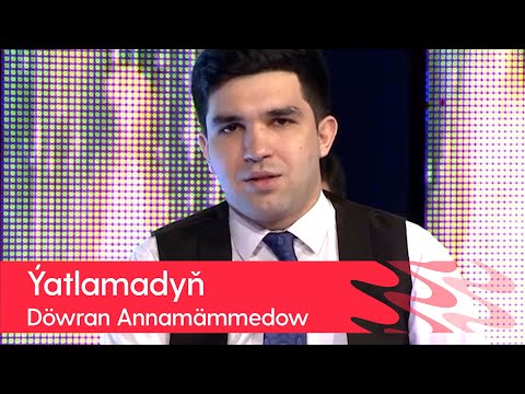 Dowran Annamammedow - Yatlamadyn | 2022