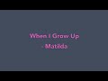 When I Grow Up - Matilda The Musical (Piano Cover)