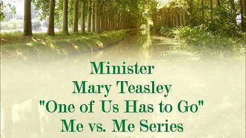 Minister Mary Teasley "One of Us Has to Go"