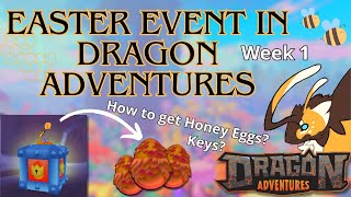 Easter Event Week 1 in Dragon Adventures + How To Get Keys and Eggs