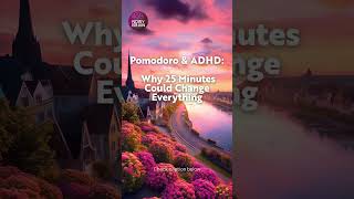 Pomodoro & ADHD: Why 25 Minutes Could Change Everything