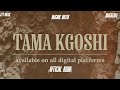 TAMA KGOSHI OFFICIAL AUDIO W MAGANE MUZIK TAMA KGOSHI OFFICIAL AUDIO W MAGANE MUZIK