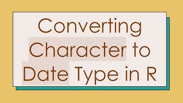 Converting Character to Date Type in R