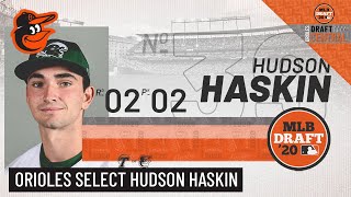 Orioles Select Hudson Haskin in Round 2 of the 2020 MLB Draft