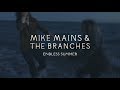 Mike mains  the branches  endless summer official music