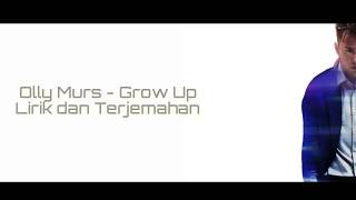 Olly Murs - Grow Up Lyrics terjemahan bahasa Indonesia