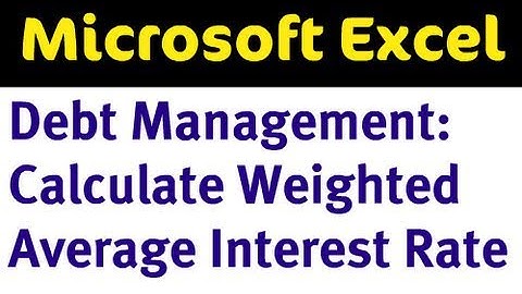 Excel Debt Management - Calculate Weighted Average Interest Rate
