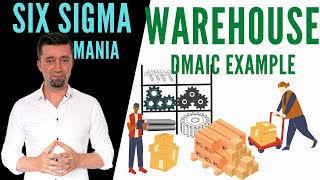 DMAIC Case Study Warehouse Example  Lean Six Sigma case study Example