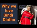 Why We Love Sindi Dlathu