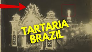 TARTÁRIA BRAZIL : FOTOS ANTIGAS PROVAM A VERDADE !!