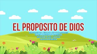 Video thumbnail of "EL PROPÓSITO DE DIOS - EBV 2021"