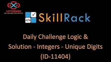 skillrack daily challenge logic and solution - integers - unique digits(25-11-2020) [id -11404]