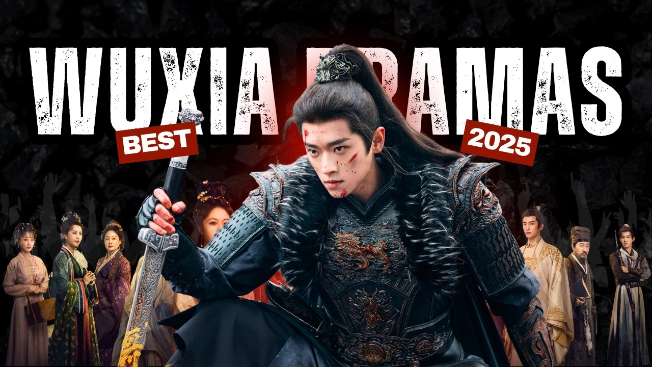 Top 10 Best Chinese Wuxia Dramas of 2025 So Far - YouTube